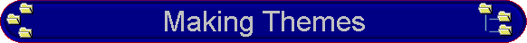 Making Themes