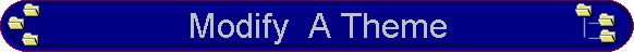 Modify  A Theme